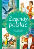 Legendy Polskie. Wiano Świętej Kingi I Inne Opowieści