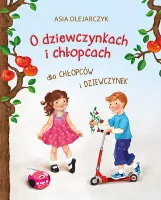 O dziewczynkach i chłopcach. Dla chłopców i dziewczynek