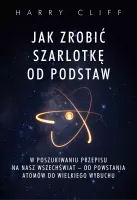 Jak Zrobić Szarlotkę Od Podstaw. W Poszukiwaniu Przepisu Na Nasz Wszechświ