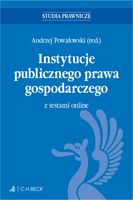 Instytucje publicznego prawa gospodarczego z testami online Praca zbiorowa