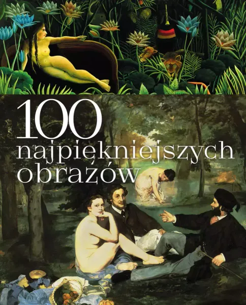 100 najpiękniejszych obrazów zdjęcie 1