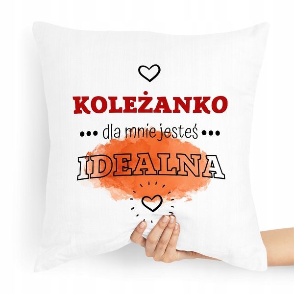 Poduszka Dla Przyjaciela Koleżanko Jesteś Idealny Z Nadrukiem Ze Zdjęciem zdjęcie 1