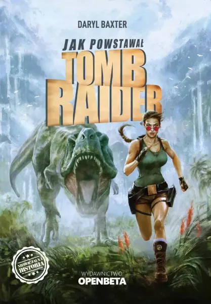 Jak powstawał Tomb Raider zdjęcie 1