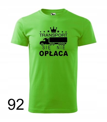 Koszulka męska TRANSPORT SIĘ NIE OPŁACA kolory na Arena.pl