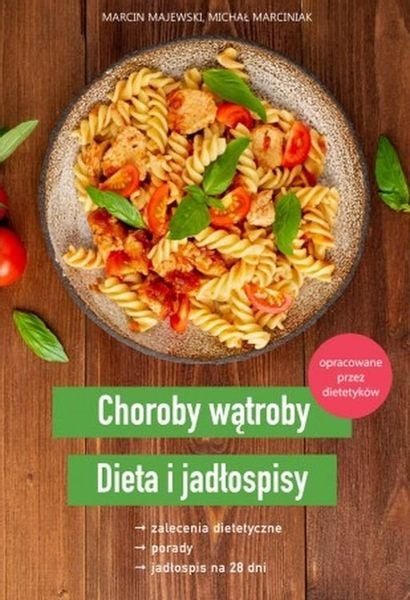 Choroby wątroby. Dieta i jadłospisy zdjęcie 1