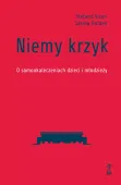Niemy krzyk. O samookaleczeniach dzieci i młodzieży