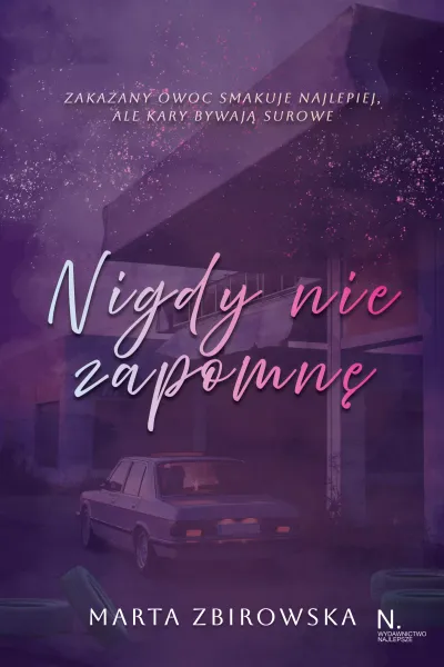 Nigdy nie zapomnę. Tom I zdjęcie 1