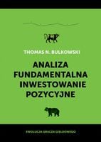 Analiza fundamentalna i inwestowanie pozycyjne - Thomas Bulkowski