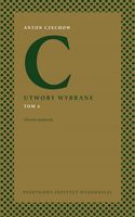 Utwory wybrane Tom 6 Utwory sceniczne Anton Czechow