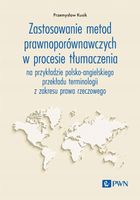 Zastosowanie metod prawnoporównawczych w procesie tłumaczenia - WN PWN Prz…