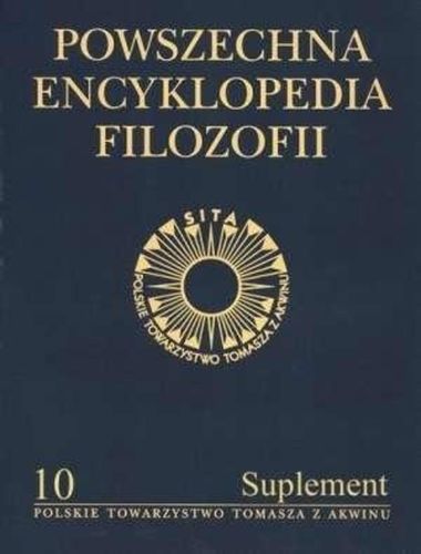 Powszechna Encyklopedia Filozofii t.10 Suplement - na Arena.pl