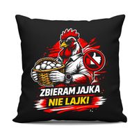 Zbieram jajka, nie lajki - czarna poduszka na prezent DLA HODOWCY KUR JAJ