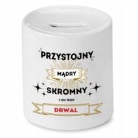 Dla Drwala Prezent Skarbonka Przystojny Mądry Z Nadrukiem Ze Zdjęciem