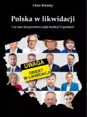 Polska w likwidacji. Czy nasz kraj przetrwa rządy koalicji 13 grudnia?,