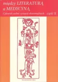 Między literaturą a medycyną cz.10