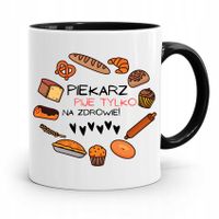 Kubek Czarny Dla Piekarza Pije Tylko Na Zdrowie Z Nadrukiem Ze Zdjęciem
