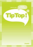 Tip Top 2 A1.2 przewodnik metodyczny - Catherine Adam
