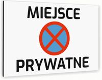 Tabliczka znak informacyjny 30x20 Biała MIEJSCE PRYWATNE Aluminiowa