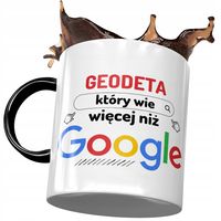 Kubek Czarny Dla Geodety Wie Więcej Niż Google Z Nadrukiem Ze Zdjęciem