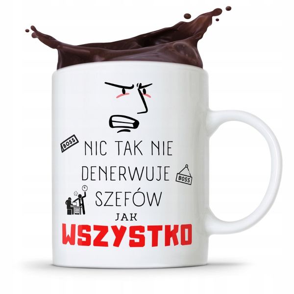 Kubek Prezent Szefa Szefowej Wszystko Denerwuje Z Nadrukiem Ze Zdjęciem zdjęcie 1