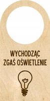 ZAWIESZKA NA DRZWI KLAMKĘ drewniana grawerowana napis ZGAŚ OŚWIETLENIE