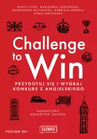 Challenge To Win. Przygotuj Się I Wygraj Konkurs Z Angielskiego