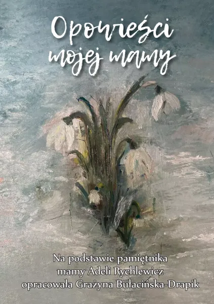 Opowieści mojej mamy zdjęcie 1