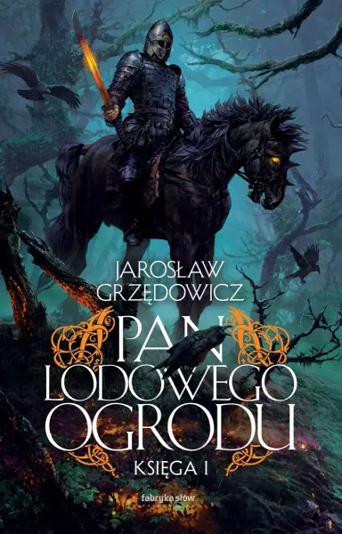 Pan Lodowego Ogrodu. Tom 1 zdjęcie 1