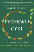 Przerwij Cykl. Poradnik Leczenia Traumy Międzypokoleniowej