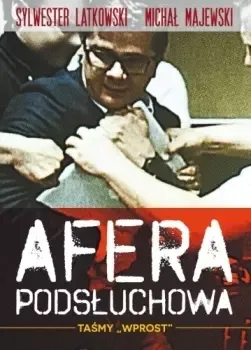 Afera podsłuchowa. Taśmy „Wprost” zdjęcie 1