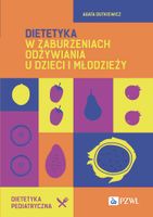 Dietetyka w zaburzeniach odżywiania u dzieci i młodzieży