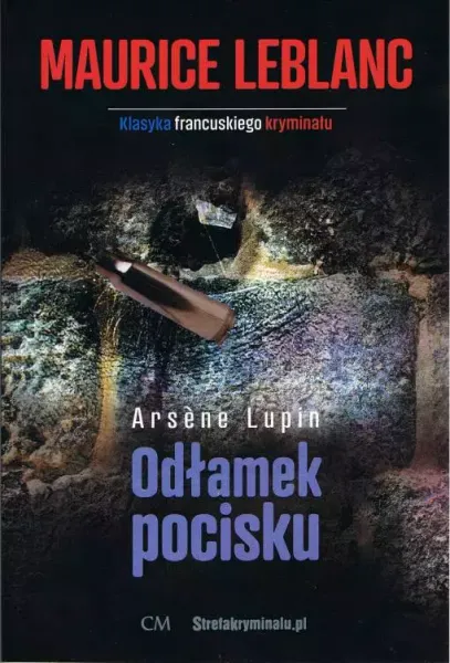 Arsene Lupin: Odłamek pocisku zdjęcie 1