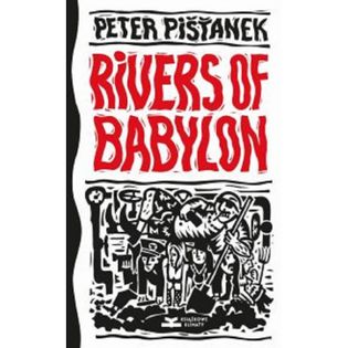 Rivers of Babylon Pistanek Peter