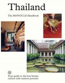 Thailand. The Monocle Handbook Andrew Tuck