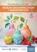 Program Ochrony Roślin Sadowniczych i Jagodowych 2025