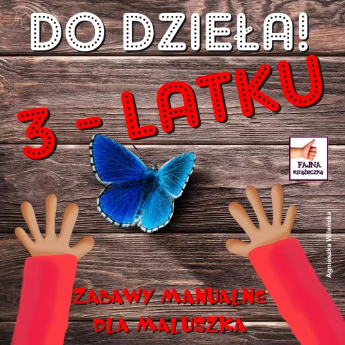 Do Dzieła 3-Latku! na Arena.pl