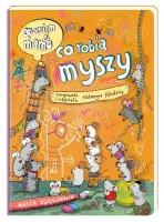 Opowiem Ci, Mamo, Co Robią Myszy