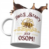 Kubek Dla Twojego Starego Twój Stary Jest Osom! Z Nadrukiem Ze Zdjęciem