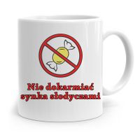 Kubek Prezent Dla Syna Nie Dokarmiać Słodyczami Z Nadrukiem Ze Zdjęciem