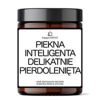Świeca Sojowa Piekna Inteligenta Delikatnie Pierdolenięta - Super Prezen