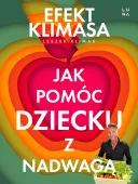 Jak pomóc dziecku z nadwagą. Efekt Klimasa