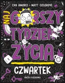 Ilustrowana książka dla dzieci z serii Najgorszy tydzień życia - Czwartek