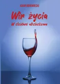 Wir życia. W otchłani alkoholizmu