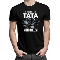 Najlepszy tata jeździ motocyklem - męska koszulka na prezent dla taty XL