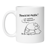 KUBEK "PONIEDZIAŁEK! CZY MOŻEMY TO PRZEŁOŻYĆ?"