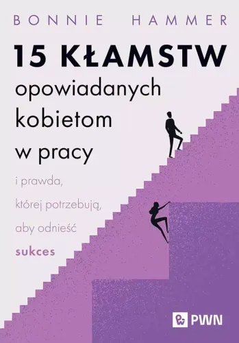 15 Kłamstw Opowiadanych Kobietom W Pracy I Prawda, Której Potrzebują, Aby na Arena.pl