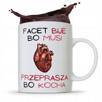 Kubek Śmieszny Zabawny Facet Jest Jak Serce Bije.. Z Nadrukiem Ze Zdjęciem