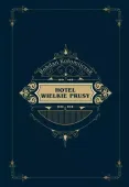 Hotel Wielkie Prusy