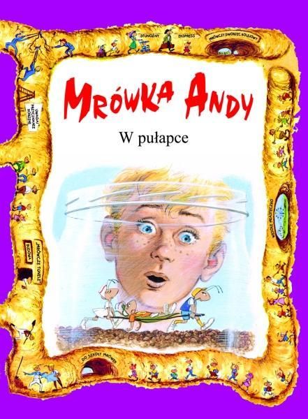 Mrówka Andy. W pułapce praca zbiorowa zdjęcie 1