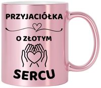 Kubek różowy z dedykacją wyjątkowy prezent dla PRZYJACIÓŁKI